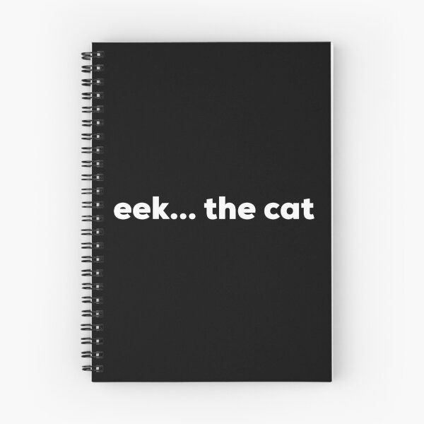 Item preview, Eek The Cat designed and sold by So Witcasm ?.