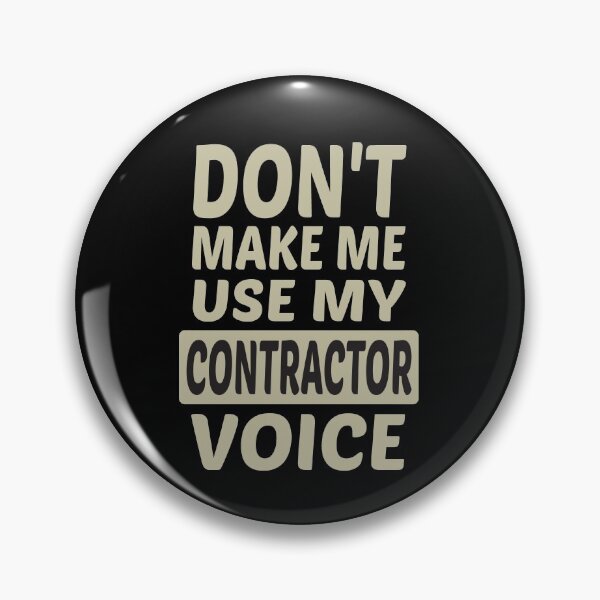 Item preview, Don't Make Me Use My Contractor Voice, Cute Funny Gift Idea For Contractors  designed and sold by awesomedraw.