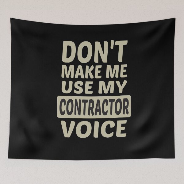 Item preview, Don't Make Me Use My Contractor Voice, Cute Funny Gift Idea For Contractors  designed and sold by awesomedraw.