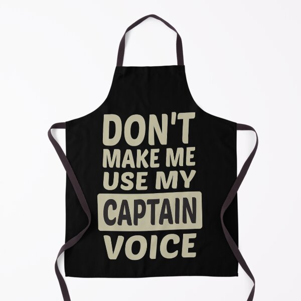 Item preview, Don't Make Me Use My Captain Voice, Cute Funny Gift Idea For Captain designed and sold by awesomedraw.