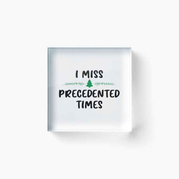 Item preview, I Miss Precedented Times Christmas Themed designed and sold by LA diseños.
