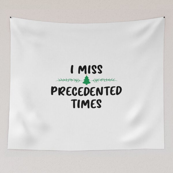 Item preview, I Miss Precedented Times Christmas Themed designed and sold by LA diseños.