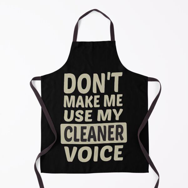 Item preview, Don't Make Me Use My Cleaner Voice, Cute Funny Gift Ideas For  Cleaners designed and sold by awesomedraw.