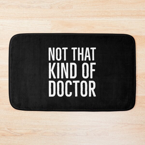 Item preview, Not That Kind Of Doctor designed and sold by evokearo.