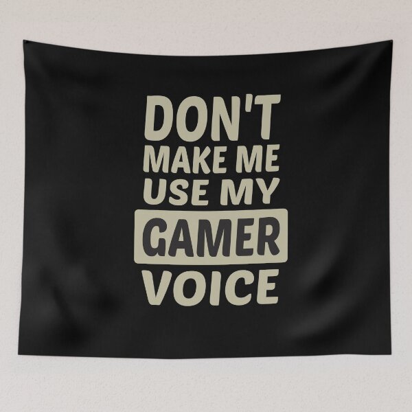 Item preview, Don't Make Me Use My Gamer Voice, Cute Funny Gift Ideas For Gamers designed and sold by awesomedraw.