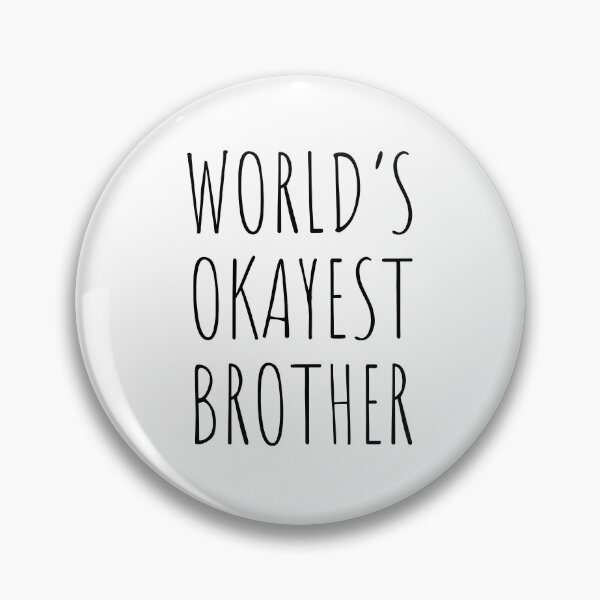 Item preview, world's okayest brother designed and sold by PERsonalthreads.