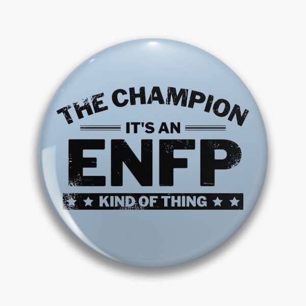 Item preview, The Champion - It's an ENFP Kind of Thing designed and sold by atwooddesigns.
