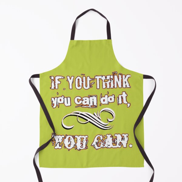 Item preview, If you think you can do it, you can. designed and sold by artisky.