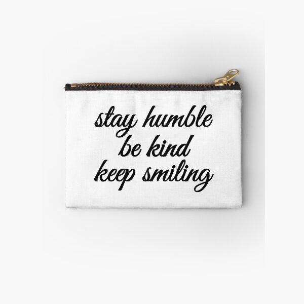 Item preview, Stay Humble Be Kind Keep Smiling designed and sold by YOYOCollection.