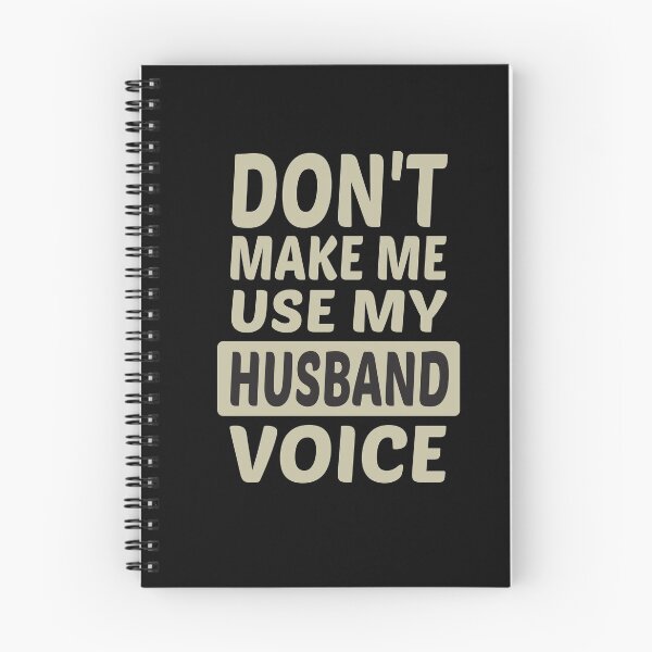 Item preview, Don't Make Me Use My Husband Voice, Cute Funny Gift Idea designed and sold by awesomedraw.