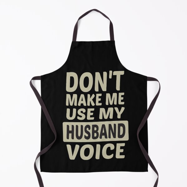 Item preview, Don't Make Me Use My Husband Voice, Cute Funny Gift Idea designed and sold by awesomedraw.