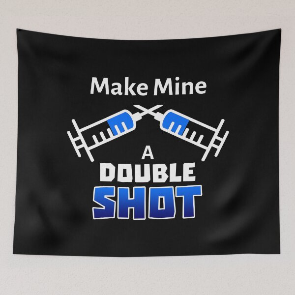 Item preview, Make Mine a Double Shot Vaccine (Dark Background) designed and sold by pbstylesetters.