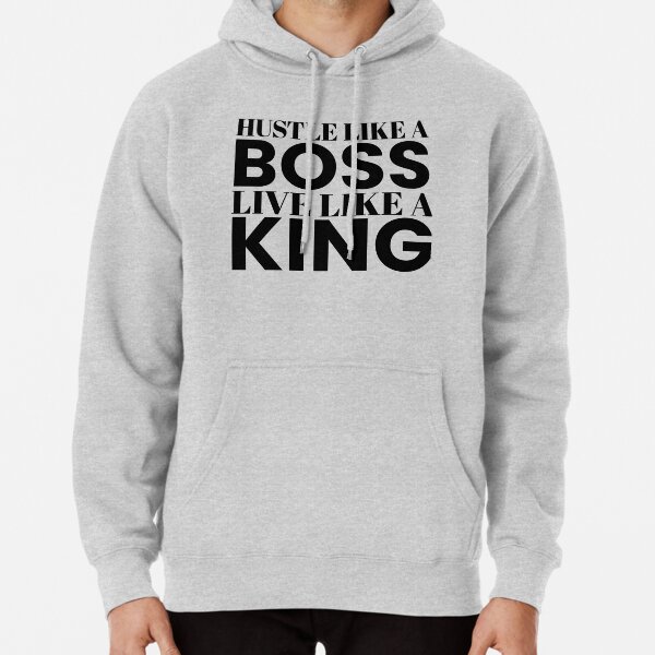 Like a hotsell boss hoodie