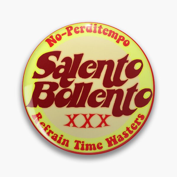 Item preview, Salento Bollento - No Time Wasters designed and sold by P2Cart.