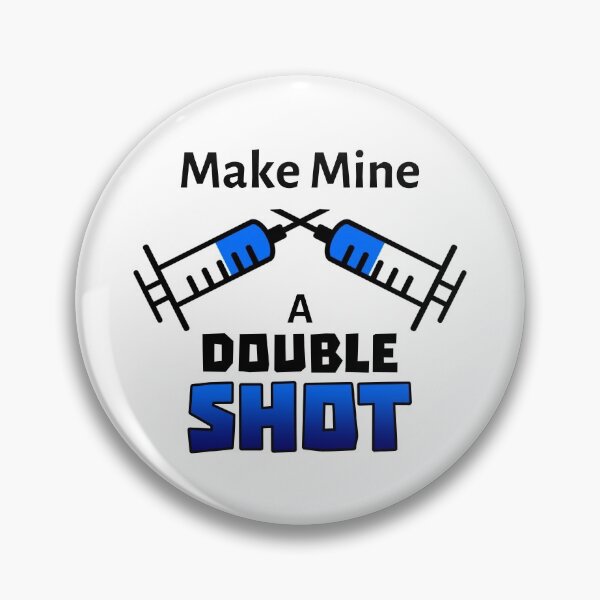 Item preview, Make Mine a Double Shot Vaccine (Light Background) designed and sold by pbstylesetters.