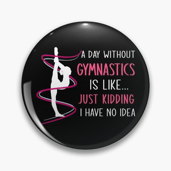 Item preview, A Day Without Gymnastics Funny Gymnast designed and sold by TeeDesignsStore.