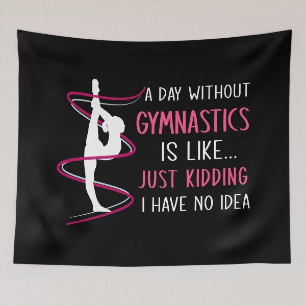 Item preview, A Day Without Gymnastics Funny Gymnast designed and sold by TeeDesignsStore.