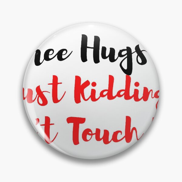 Item preview, free hugs just kidding designed and sold by JocelynCrafts.