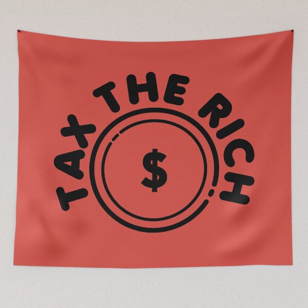 Item preview, Tax the Rich designed and sold by wingstar.