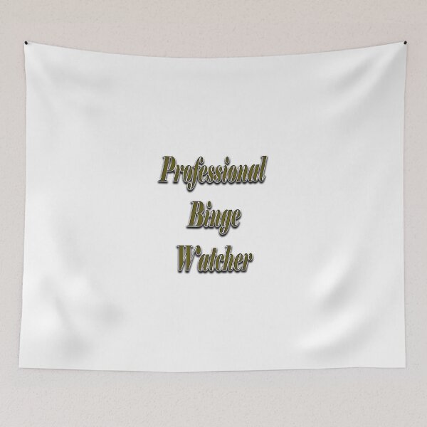 Item preview, Professional Binge Watcher designed and sold by oussimakh.