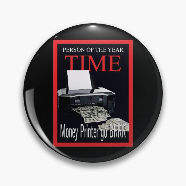 Item preview, Money Printer Go BRRR designed and sold by Cédric Heydt.