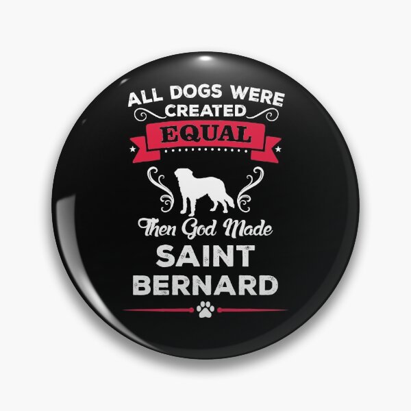 Item preview,  All Dogs Were Created Equal - SAINT BERNARD designed and sold by pannolinno.