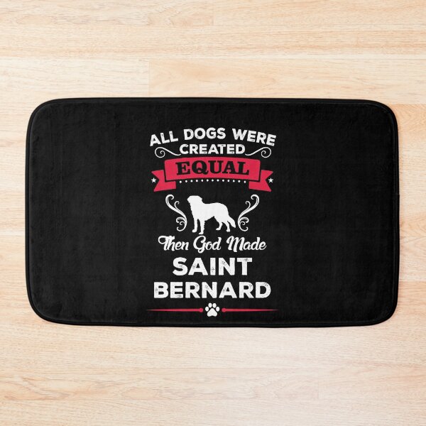 Item preview,  All Dogs Were Created Equal - SAINT BERNARD designed and sold by pannolinno.