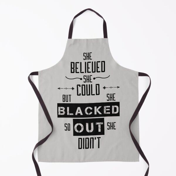 Item preview, She Believed She Could But Then She Blacked Out So She Didnt designed and sold by AshzShop.
