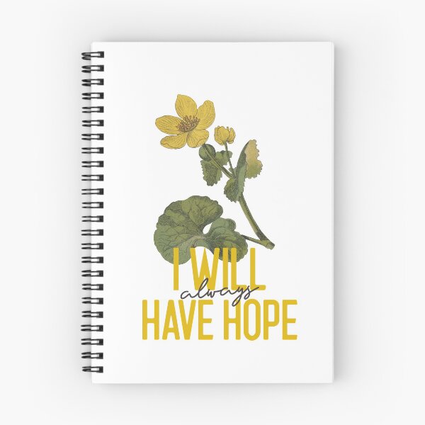Item preview, I Will Always Have Hope designed and sold by WildHopeGardens.