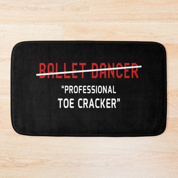 Item preview, Ballet Dancer Toe Cracker Funny Joke Ballerina Gift designed and sold by trendo.