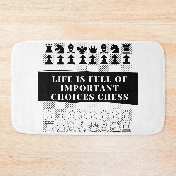 Item preview, Life Is Full Of Important Choices Chess designed and sold by leonmarket.