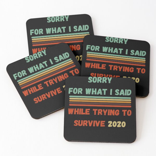 Item preview, Sorry for what I said while trying to survive 2020 designed and sold by TrendingTees4u.