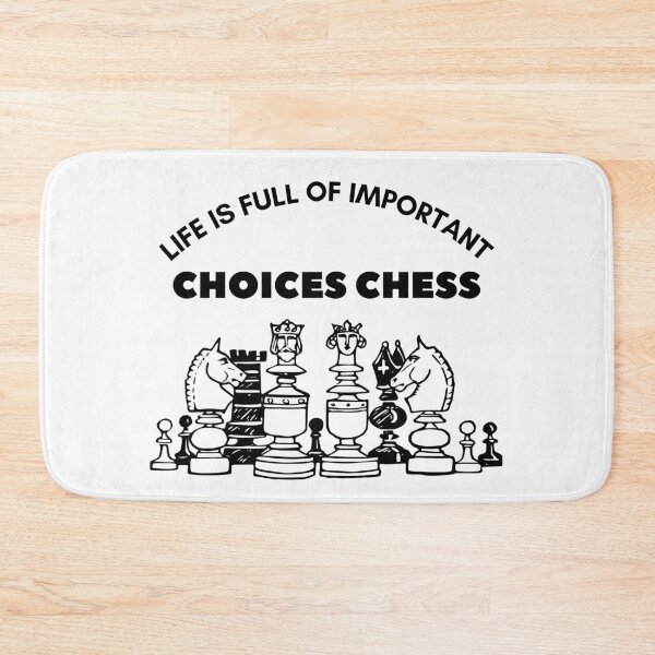 Item preview, Life Is Full Of Important Choices Chess designed and sold by leonmarket.
