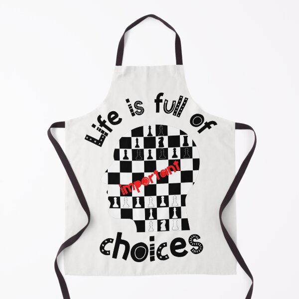 Item preview, Life is full of important choices chess designed and sold by Eva-Success.