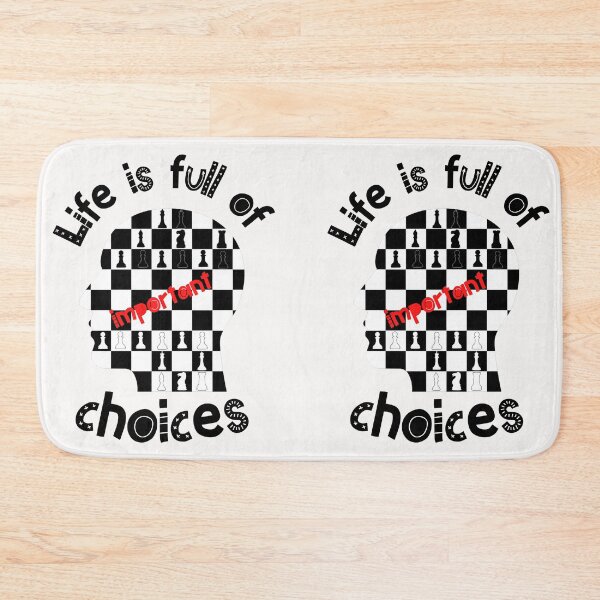 Item preview, Life is full of important choices chess designed and sold by Eva-Success.