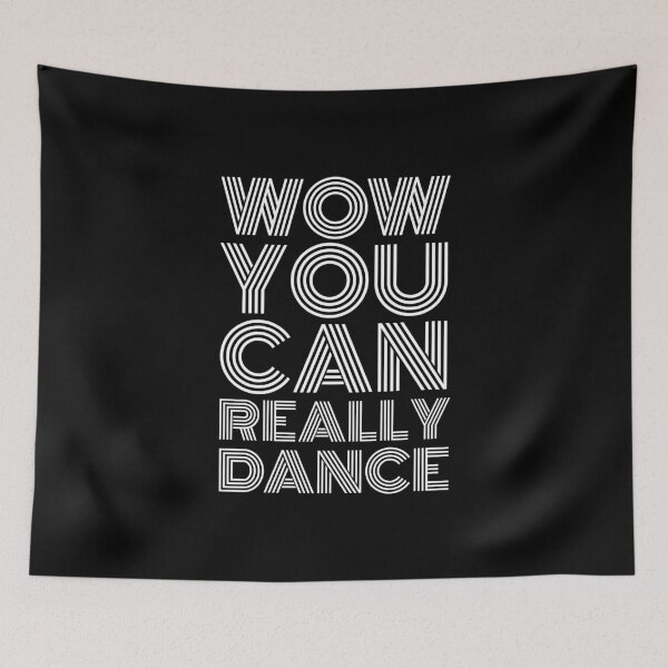 Item preview, Wow You Can Really Dance designed and sold by evokearo.