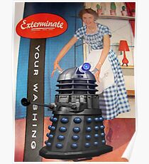 Exterminate .... your washing Poster