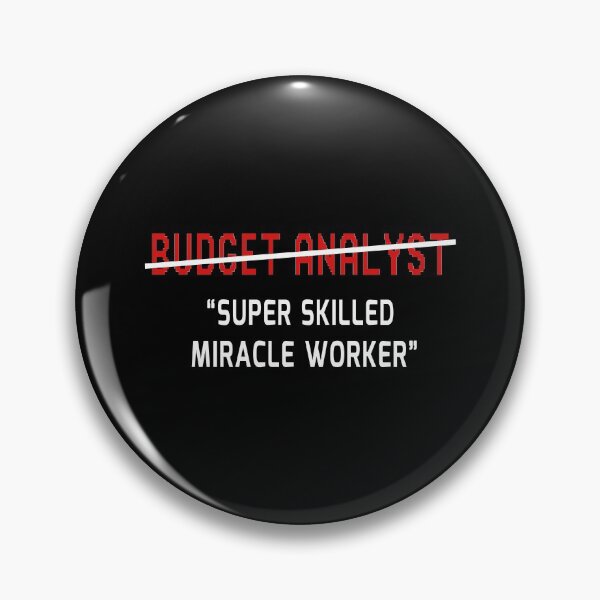 Item preview, Budget Analyst Funny Super Skilled Miracle Worker Joke Gift designed and sold by trendo.