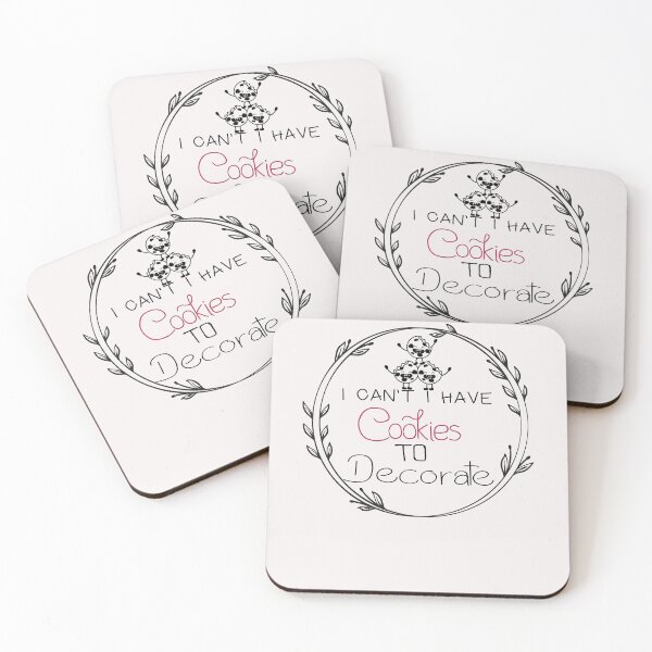 Item preview, I Can't I Have Cookies To Decorate - Funny - bake bread - Baking  designed and sold by Hannah  Pillic.