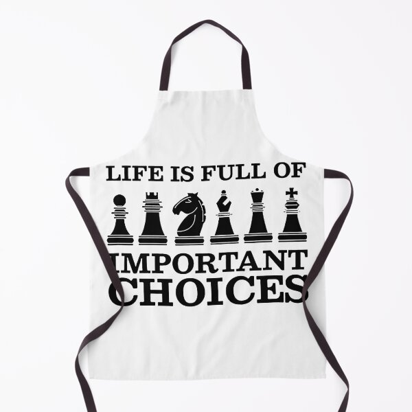 Item preview, life is full of important choices chess designed and sold by Funny Tee.