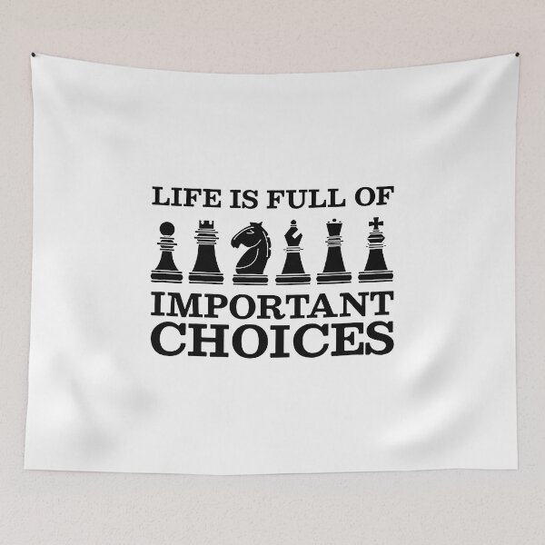 Item preview, life is full of important choices chess designed and sold by Funny Tee.