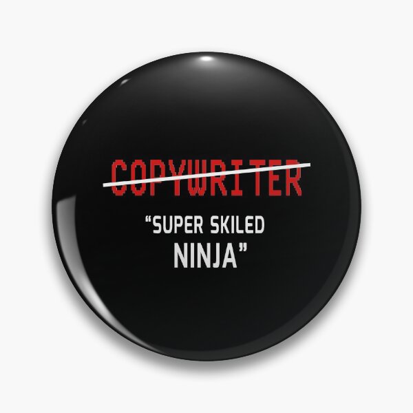 Item preview, Copywriter Funny Super Skilled Ninja Joke Copywriting Job designed and sold by trendo.
