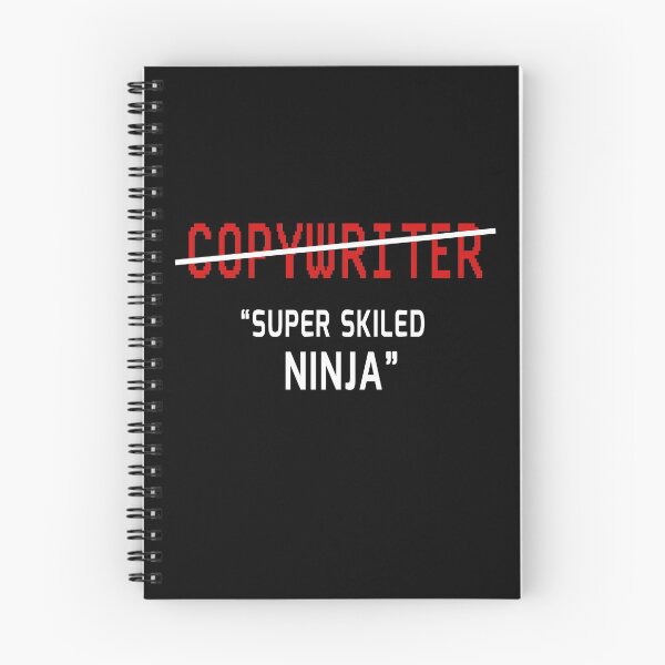Item preview, Copywriter Funny Super Skilled Ninja Joke Copywriting Job designed and sold by trendo.