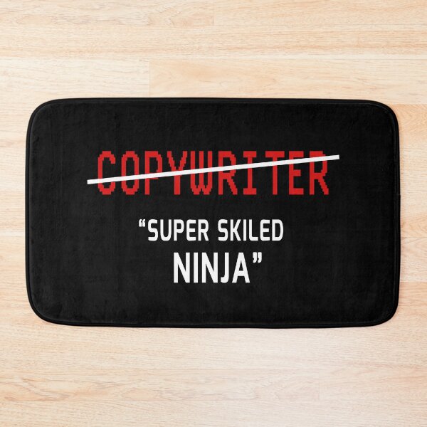 Item preview, Copywriter Funny Super Skilled Ninja Joke Copywriting Job designed and sold by trendo.