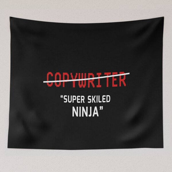 Item preview, Copywriter Funny Super Skilled Ninja Joke Copywriting Job designed and sold by trendo.