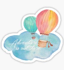 Das Abenteuer ist da draußen Sticker