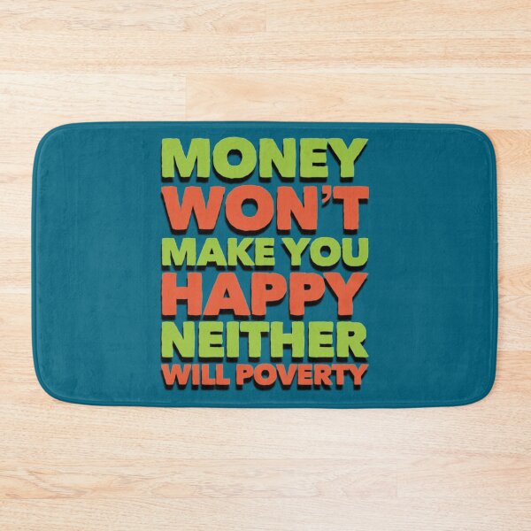 Item preview, Funny Money Will not Make You Happy designed and sold by bradm50.