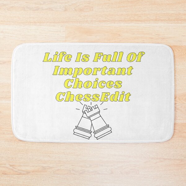 Item preview, Life Is Full Of Important Choices Chess designed and sold by leonmarket.