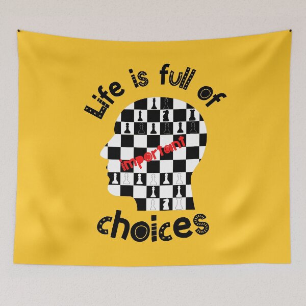 Item preview, Life is full of important choices chess designed and sold by Eva-Success.
