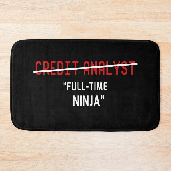 Item preview, Credit Analyst Gift Funny Joke Saying Full Time Ninja designed and sold by trendo.